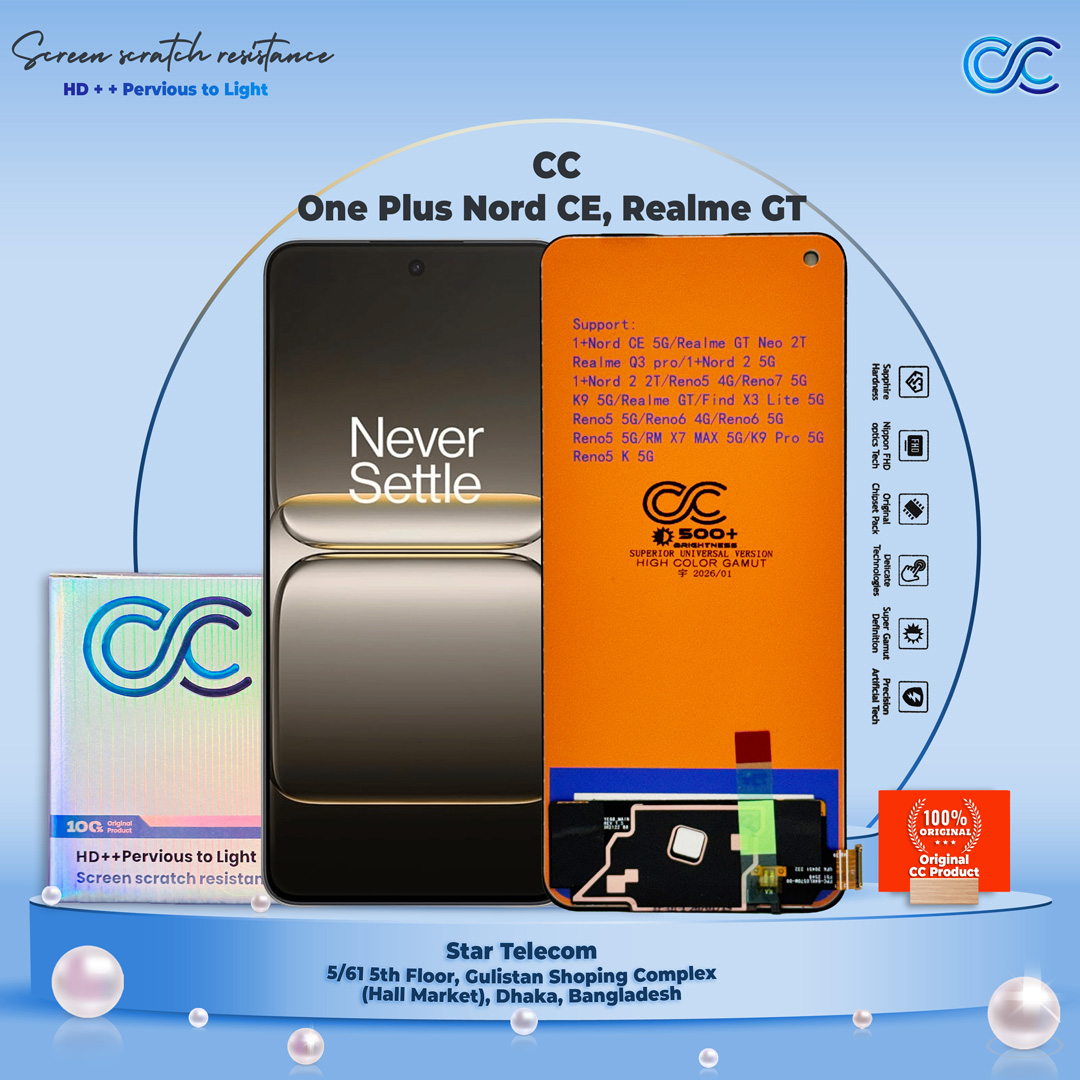 CC One Plus Nord CE, Realme GT display price in Bangladesh